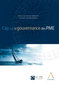 Title: Cap sur la gouvernance des PME: Guide (Droit belge), Author: Sibylle du Bus de Warnaffe