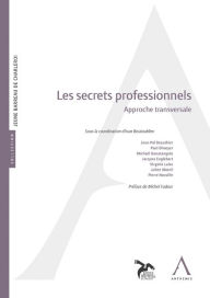 Title: Les secrets professionnels: Approche transversale, Author: Collectif