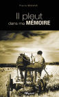 Il pleut dans ma mémoire: Roman régional