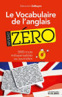 Le vocabulaire de l'anglais, niveau zéro
