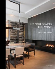 Title: Bespoke Spaces for Wine, Author: Wim Pauwels