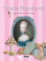 Marie-Antoinette: Un conte historique pour toute la famille !