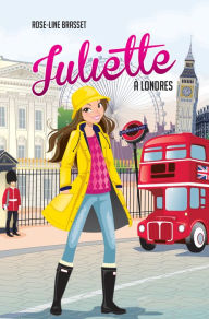 Title: Juliette à Londres, Author: Rose-Line Brasset