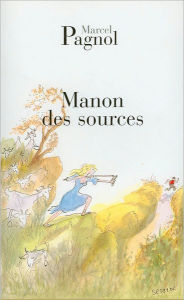 Title: Manon des sources (Fortunio Series #6), Author: Marcel Pagnol