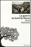 La Guerre Au Bord Du Fleuve
