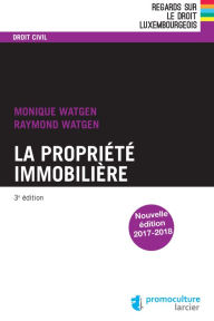 Title: La propriété immobilière, Author: Monique Watgen