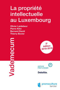 Title: La propriété intellectuelle au Luxembourg, Author: Thierry Bovier