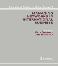 Title: Managing Networks in International Business / Edition 1, Author: M. Forsgren