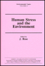 Human Stress and the Environment / Edition 1