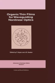Title: Organic Thin Films for Waveguiding Nonlinear Optics / Edition 1, Author: F. Kajzar