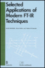Selected Applications of Modern FT-IR Techniques / Edition 1