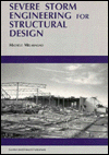 Severe Storm Engineering for Structural Design / Edition 1