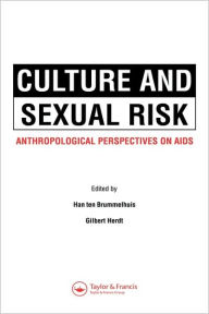 Title: Culture and Sexual Risk / Edition 1, Author: Hans ten Brummelhuis