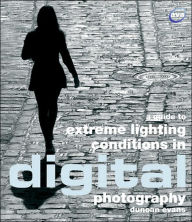 A Comprehensive Guide to Extreme Lighting in Digital Photography