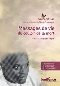 Title: Messages de vie du couloir de la mort, Author: Roger McGowen