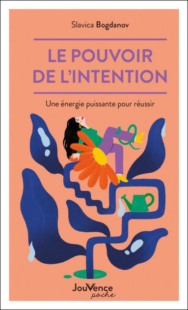 Le Pouvoir De L'intention By Slavica Bogdanov | EBook | Barnes & Noble®