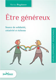 Title: Être généreux, Author: Slavica Bogdanov