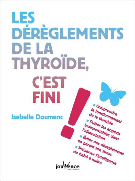 Les déréglements de la thyroïde, c'est fini !