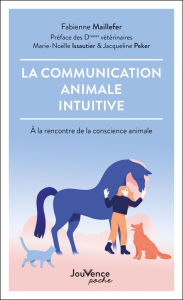 Title: La Communication animale intuitive, Author: Fabienne Maillefer