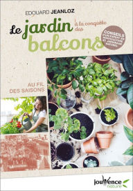Title: Le jardin à la conquête des balcons, Author: Edouard Jeanloz