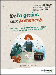 Title: De la graine aux semences, Author: Christian Anglada