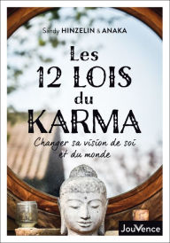 Title: Les 12 lois du karma, Author: Anaka