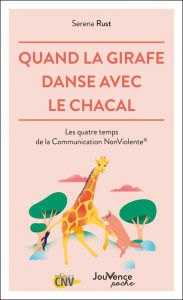 Title: Quand la girafe danse avec le chacal, Author: Serena Rust