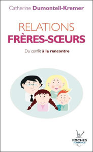 Title: Relations frères-soeurs (Nouvelle édition), Author: Catherine Dumonteil-Kremer
