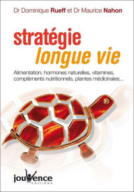 Title: Stratégie longue vie, Author: Dr Dominique Rueff