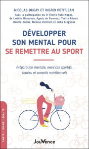 Title: Développer son mental pour se remettre au sport, Author: Nicolas Dugay