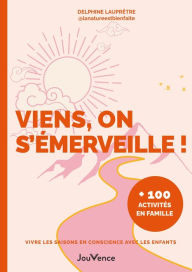 Title: Viens, on s'émerveille !, Author: Delphine Lauprêtre