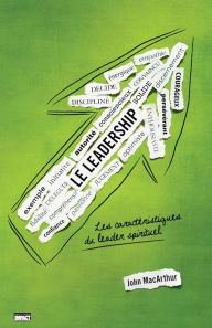 Title: Le leadership (The Book on Leadership): Les caractÃ¯Â¿Â½ristiques du leader spirituel, Author: John MacArthur