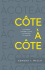 Côte à côte (Side by Side: Walking with Others in Wisdom and Love): Cheminer ensemble dans la sagesse et l'amour