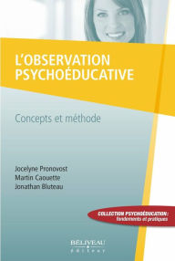 Title: L'observation psychoéducative, Author: Jocelyne Pronovost