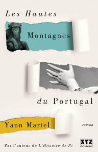 Title: Les Hautes Montagnes du Portugal, Author: Yann Martel