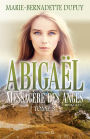 Abigaël, messagère des anges, T.3