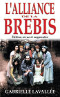 L'Alliance de la brebis: Rescapée de la secte de Moïse, édition revue et augmentée