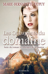 Les Occupants du domaine: Saga Le Moulin du loup, tome 6