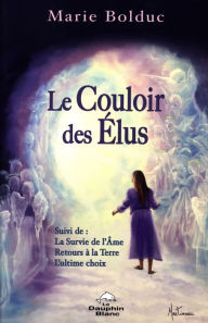 Title: Le Couloir des Elus N.E., Author: Marie Bolduc