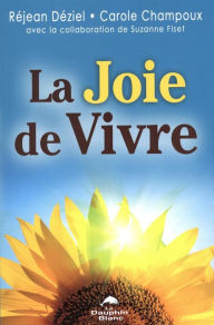 Title: La joie de vivre, Author: Réjean Déziel