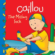 The Missing Sock (Caillou Clubhouse Series)