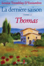 La dernière saison, tome 2: Thomas