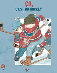 Title: ï¿½a c'Est Du Hockey, Author: David Bouchard