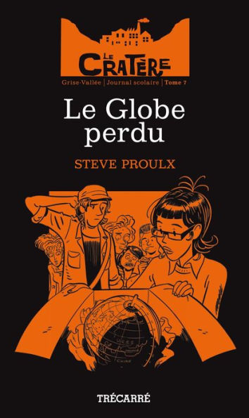 Le Cratère tome 7: Le Globe perdu