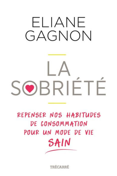 La Sobriété: Repenser nos habitudes de consommation pour un mode de vie sain