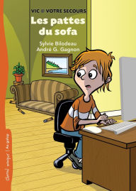 Title: Les pattes du sofa: VIC@VOTRESECOURS, Author: Sylvie Bilodeau