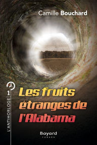 Title: Les fruits étranges de l'Alabama: Tome 1, Author: Camille Bouchard