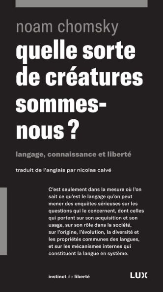 Quelle sorte de créatures sommes-nous?: Langage, connaissance et liberté