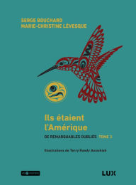 Title: Ils étaient l'Amérique, Author: Serge Bouchard