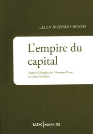 Title: L'Empire du capital, Author: Ellen Meiksins Wood